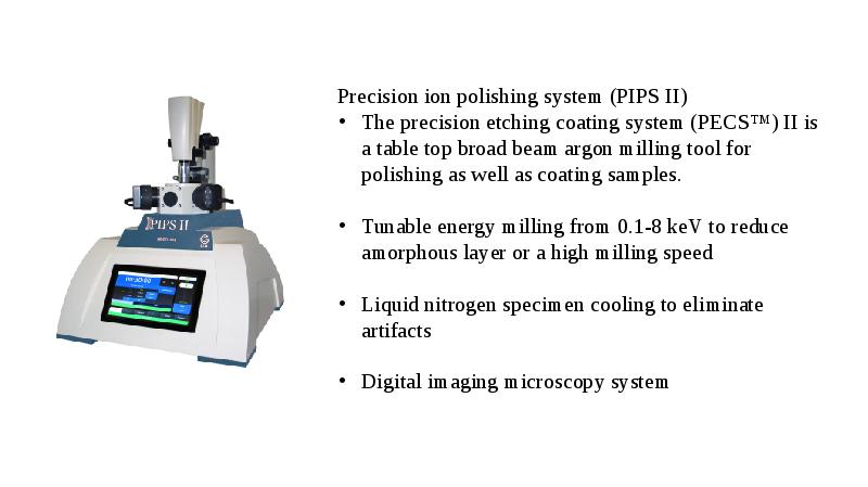 Precision ion polishing system (PIPPS II) photo
